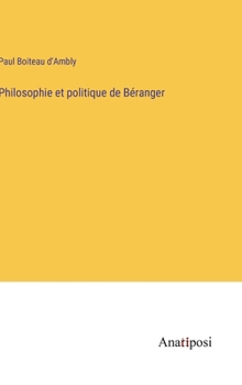 Philosophie et politique de Béranger