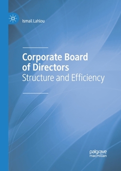 Paperback Corporate Board of Directors: Structure and Efficiency Book
