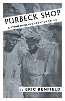 Paperback Purbeck Shop: A Stoneworker's Story of Stone Book
