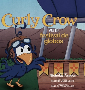 Hardcover Curly Crow va al festival de globos [Spanish] Book