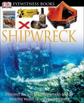Shipwreck (Eyewitness Books (Trade)) - Book  of the DK Eyewitness Books