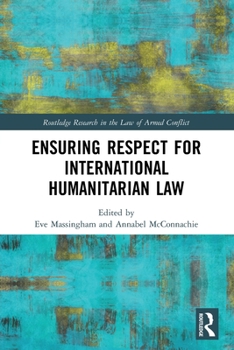Paperback Ensuring Respect for International Humanitarian Law Book