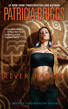 River Marked - Book #8 of the Mercy Thompson World