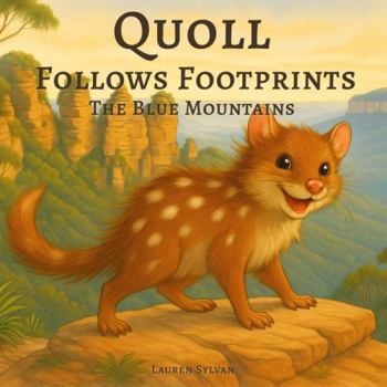 Paperback Quoll Follows Footprints: The Blue Mountains Book