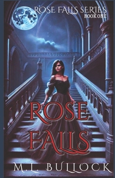 Rose Falls: An Epic Ghost Story