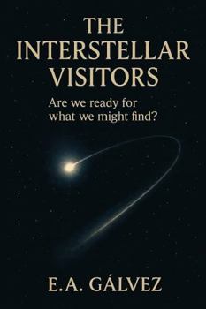 The Interstellar Visitors: Are we ready for what we might find?