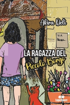 Paperback La Ragazza del Piccolo Borgo [Italian] Book