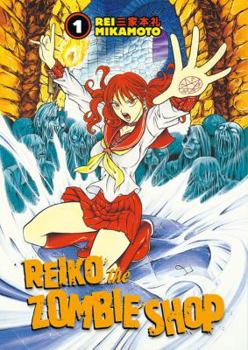 Reiko The Zombie Shop (Volume 1) - Book #1 of the Reiko The Zombie Shop