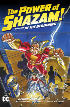Hardcover The Power of Shazam! Book 1: In the Beginning Book