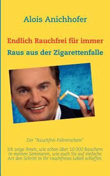 Paperback Endlich Rauchfrei für immer: Raus aus der Zigarettenfalle [German] Book