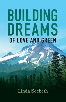 Paperback Building Dreams: Of Love and Green Book