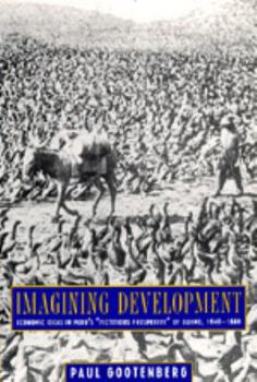 Paperback Imagining Development: Economic Ideas in Peru's Fictitious Prosperity of Guano, 1840-1880 Book