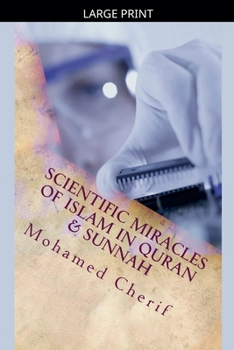 Paperback Scientific Miracles Of Islam In Quran & Sunnah [Large Print] Book