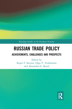 Paperback Russian Trade Policy: Achievements, Challenges and Prospects Book