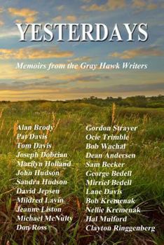Paperback Yesterdays: Memoirs from the Gray Hawk Writers Book