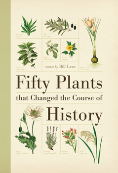 Paperback Fifty Plants That Changed the Course of History Book