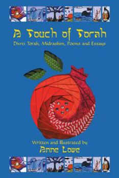 Paperback A Touch of Torah: Divrei Torah, Midrashim, Poems and Essays Book