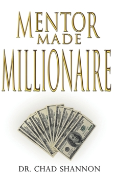 Paperback Mentor Made Millionaire Book