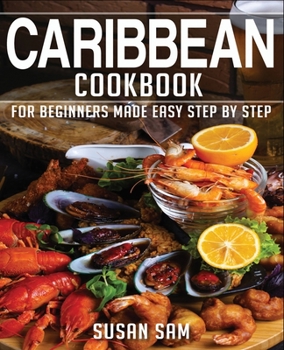 Paperback Caribbean Cookbook: Book1, for Beginners Made Easy Step by Step Book