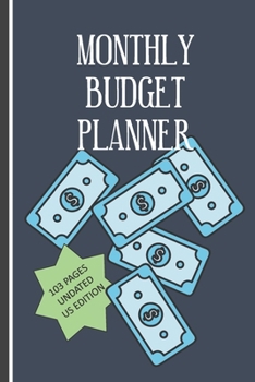 Monthly Budget Planner 103 pages us edition: Expense tracker bill Organiser Undated  Monthly Calendar