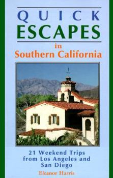 Paperback Quick Escapes in Southern California: 21 Weekend Trips from Los Angeles and San Diego Book