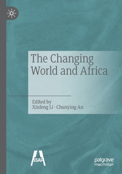 Paperback The Changing World and Africa​ Book