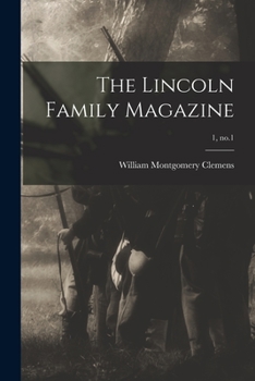 Paperback The Lincoln Family Magazine; 1, no.1 Book