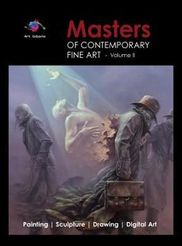 Hardcover Masters of Contemporary Fine Art Book Collection - Volume 2 (Painting, Sculpture, Drawing, Digital Art) by Art Galaxie: Volume 2 Book