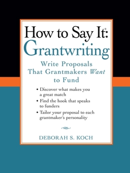 Paperback How to Say It: Grantwriting: Write Proposals That Grantmakers Want to Fund Book