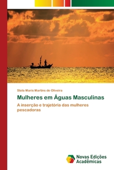 Paperback Mulheres em Águas Masculinas [Portuguese] Book