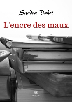 Paperback L'encre des maux [French] Book