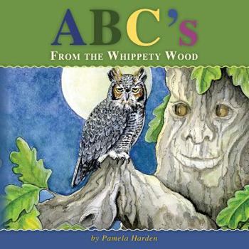 Paperback ABC's From The Whippety Wood: The Magic In Nature Book