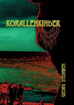 Paperback Korallenkinder: Ein spannendes Jugend-Fantasy-Abenteuer ab 12 [German] Book