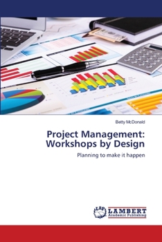 Paperback Project Management: Workshops by Design Book