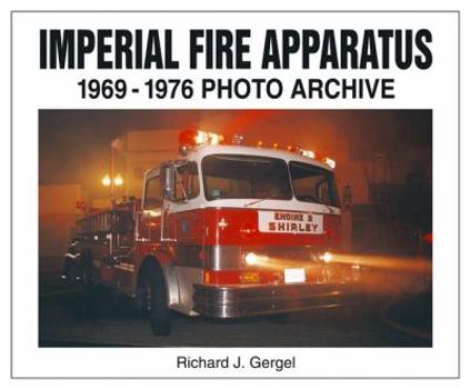 Paperback Imperial Fire Apparatus: 1969-1976 Photo Archive Book