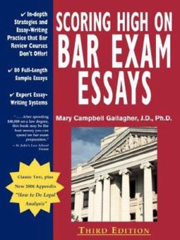 Paperback Scoring High on Bar Exam Essays: In-Depth Strategies and Essay-Writing That Bar Review Courses Don't Offer, with 80 Actual State Bar Exams Questions a Book