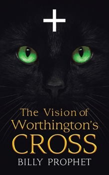 Paperback The Vision of Worthington's Cross Book