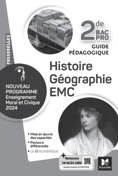 Paperback Passerelles - HISTOIRE GÉOGRAPHIE EMC - 2de Bac Pro- Ed. 2024 - Guide pédagogique [French] Book