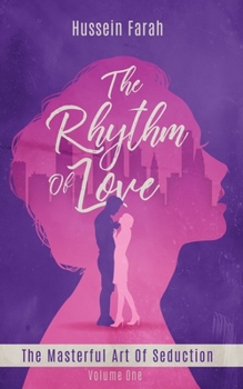 The Rhythm Of Love (The Masterful Art Of Seduction)