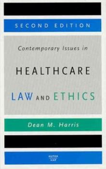 Hardcover Contemporary Issues in Healthcare Law and Ethics: Book