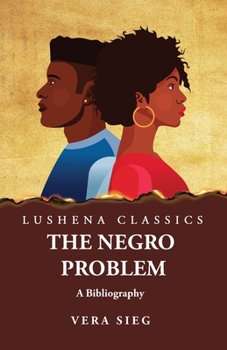 Paperback The Negro Problem A Bibliography Book