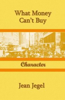 What Money Can't Buy: Character