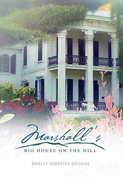 Paperback Marshall's Big House on the Hill Book