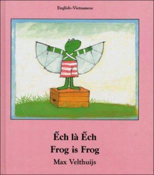 Hardcover Frog Is Frog (English–Vietnamese) (Frog series) Book