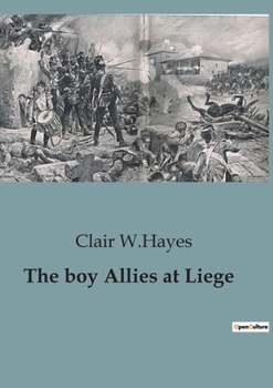 Paperback The boy Allies at Liege Book