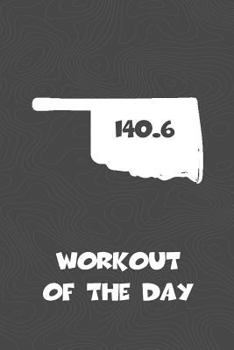 Workout of the Day: Oklahoma Workout of the Day Log for tracking and monitoring your training and progress towards your fitness goals. A g