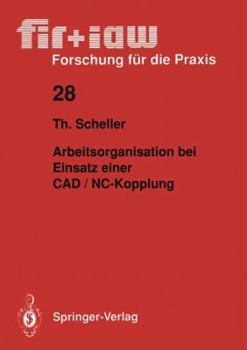Paperback Arbeitsorganisation Bei Einsatz Einer CAD / NC -- Kopplung [German] Book