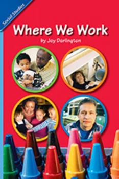 SOCIAL STUDIES 2006 LEVELED READER 6-PACK GRADE 1.3C: WHERE WE WORK