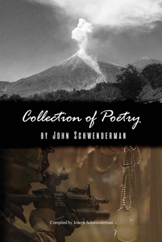 Paperback 'Collection of Poetry' by John Schwenderman Book
