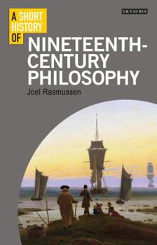 Paperback A Short History of Nineteenth-Century Philosophy Book